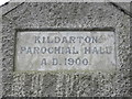 Plaque on the old Kildarton  Parochial Hall, AD 1900