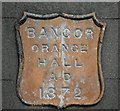 Plaque, Bangor Orange Hall