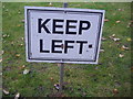 Home made keep left sign, Worplesdon golf club