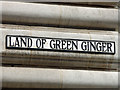 TA0928 : Sign, Land of Green Ginger, Hull by Stephen Richards