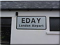 HY5634 : Eday; London Airport sign by Colin Park
