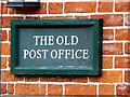 TM1678 : The Old Post Office sign by Geographer