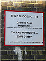 Bridge sign on Cravells Road Railway Bridge