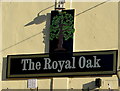 The Royal Oak nameboard, Cwmbach