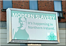 J3373 : "Modern slavery" advertisement, Belfast (February 2019) by Albert Bridge