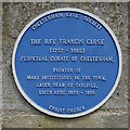 Blue plaque to Rev. Francis Close