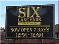 Sign for the Six Lane Ends public house, Heckmondwike