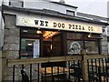 Wet Dog Pizza, Fore Street