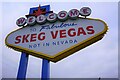TF5267 : Welcome to Fabulous Skeg Vegas Not in Nevada by Ian Paterson