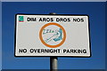 Dim Aros Dros Nos - No Overnight Parking